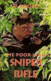 The Poor Man's Sniper Rifle C-9212