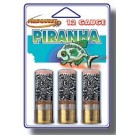 12 GA Pirahna 