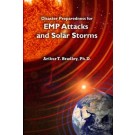 Disaster Preparedness for EMP Attacks and Solar Storms
