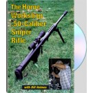 The Home Workshop.50-Caliber Sniper Rifle